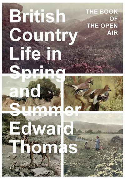 British Country Life Spring and Summer: the Book of Open Air