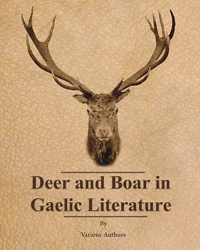 Deer and Boar Gaelic Literature