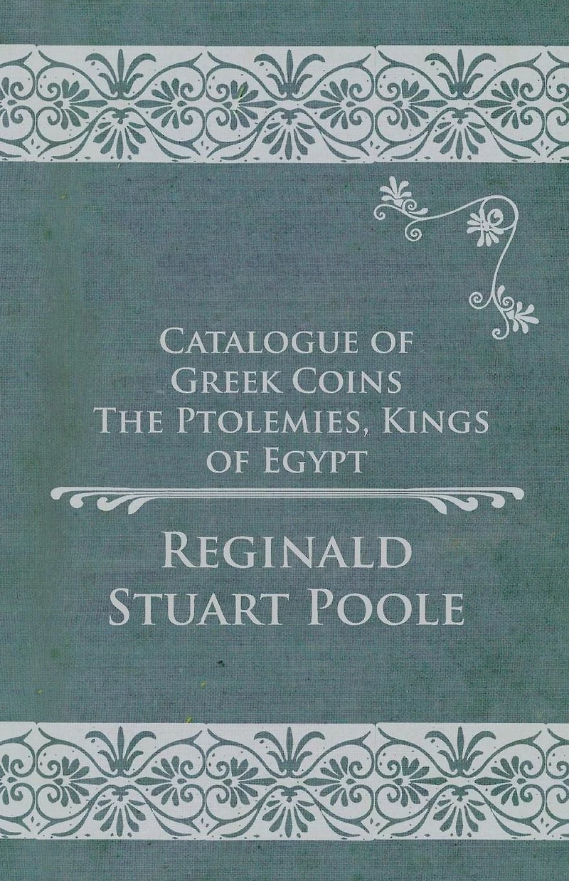 Catalogue of Greek Coins - The Ptolemies, Kings Egypt