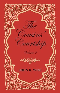 The Cousins' Courtship - Volume II