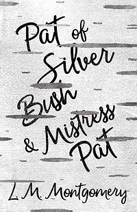 Pat of Silver Bush and Mistress