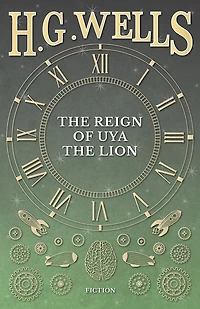 the Reign of Uya Lion
