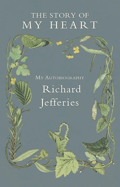 The Story of My Heart - Autobiography