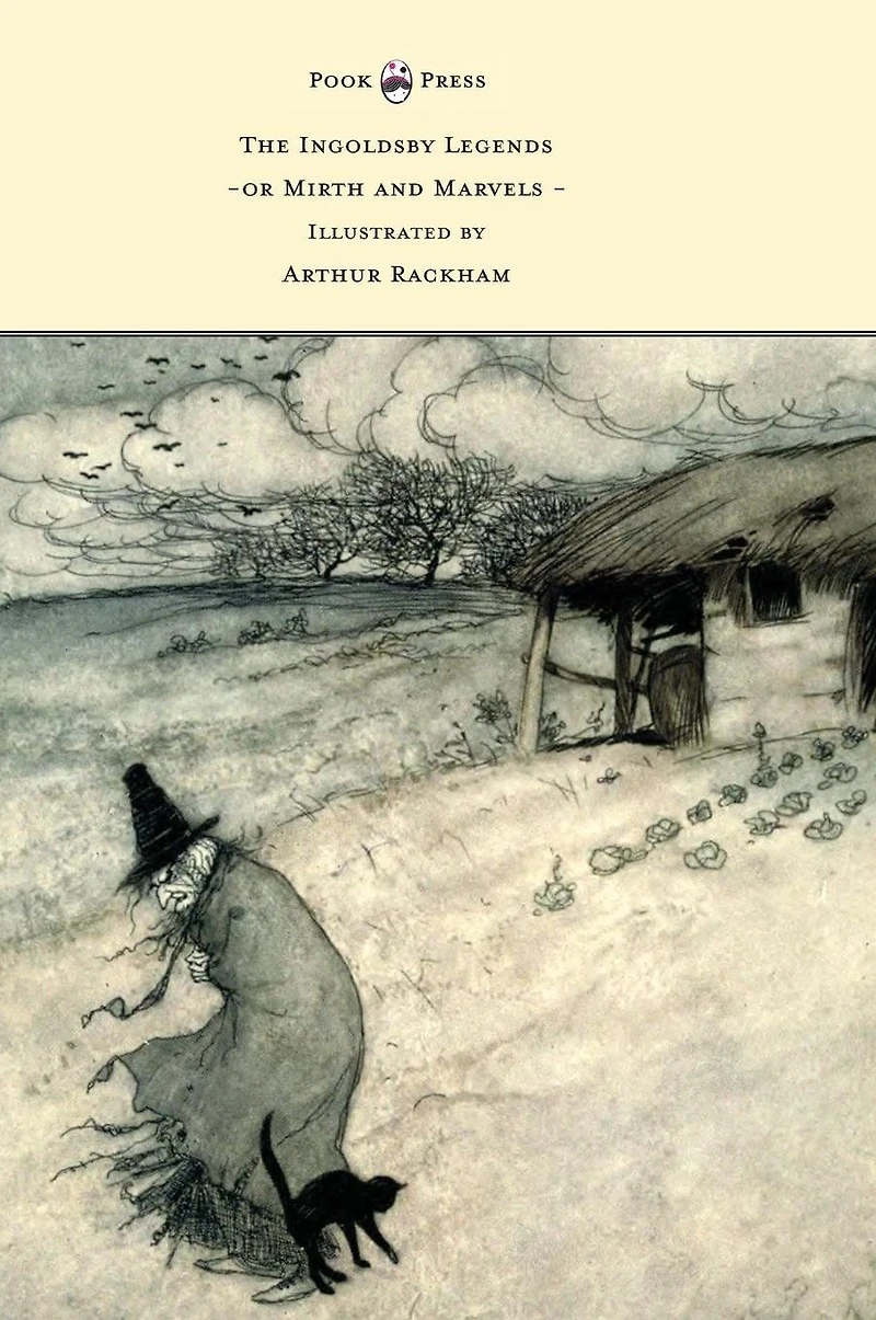 The Ingoldsby Legends or Mirth and Marvels - Illustrated by Arthur Rackham