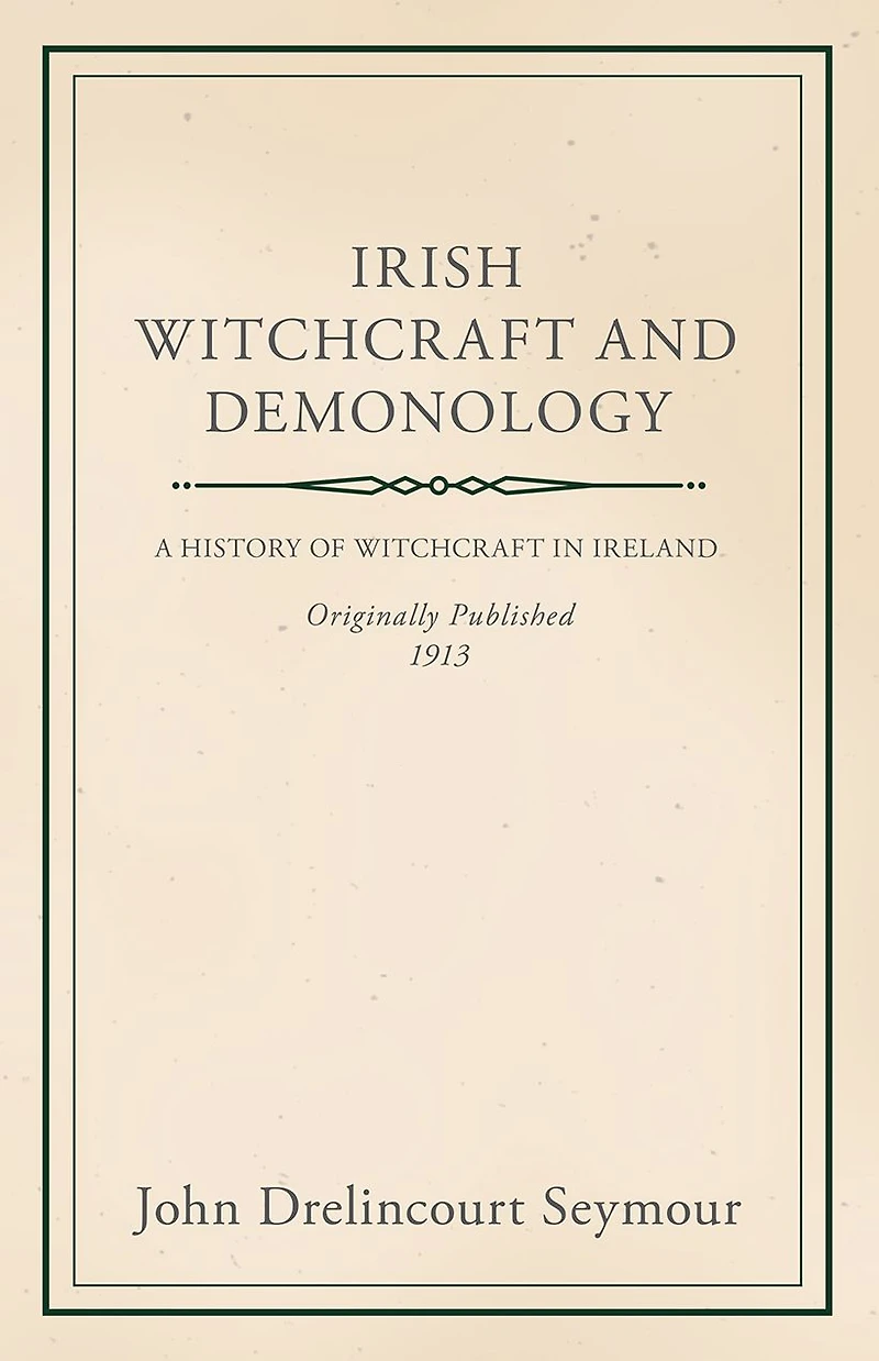 Irish Witchcraft and Demonology