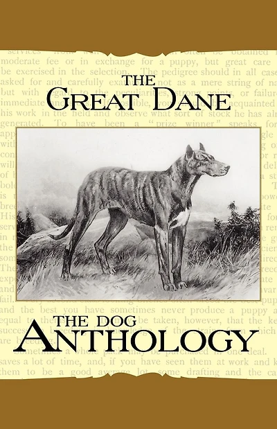 The Great Dane - A Dog Anthology (A Vintage Books Breed Classic)