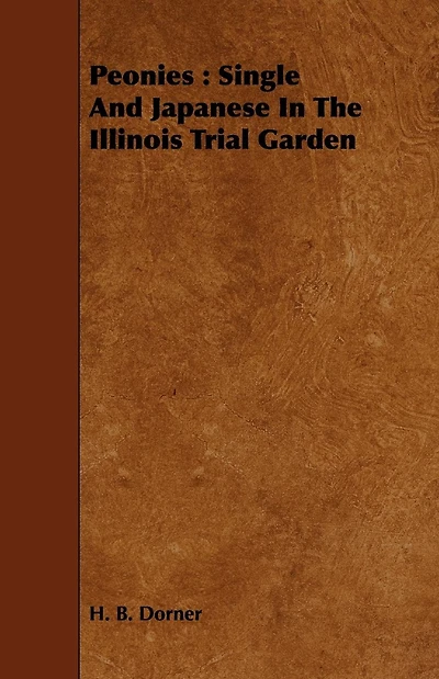 Peonies : Single And Japanese In The Illinois Trial Garden