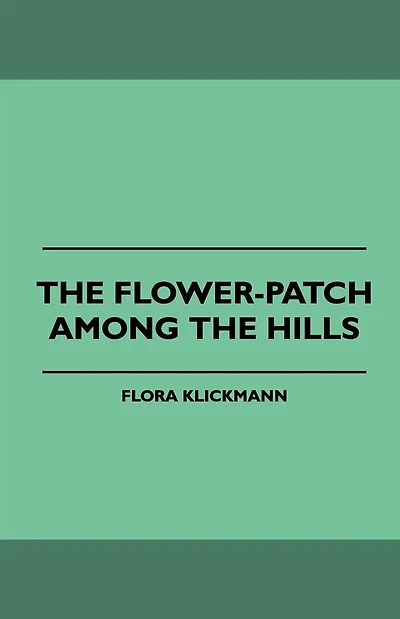 the Flower-Patch Among Hills