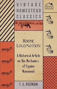 Horse Locomotion - A Historical Article on the Mechanics of Equine Movement