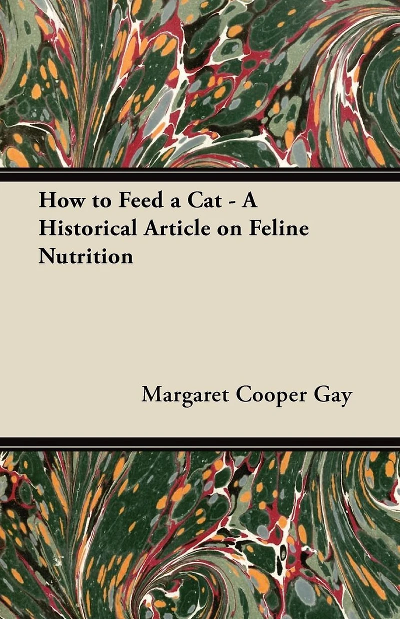 How to Feed a Cat - A Historical Article on Feline Nutrition