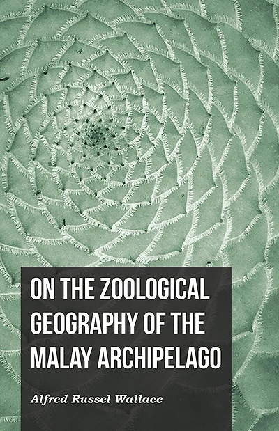 On the Zoological Geography of Malay Archipelago