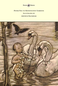 Peter Pan Kensington Gardens - Illustrated by Arthur Rackham