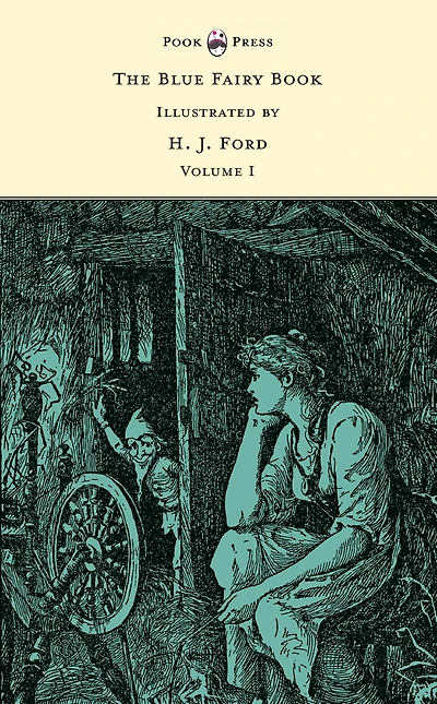 The Blue Fairy Book - Illustrated by H. J. Ford Volume I