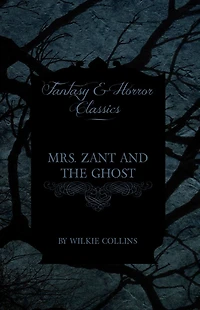 Mrs. Zant and the Ghost