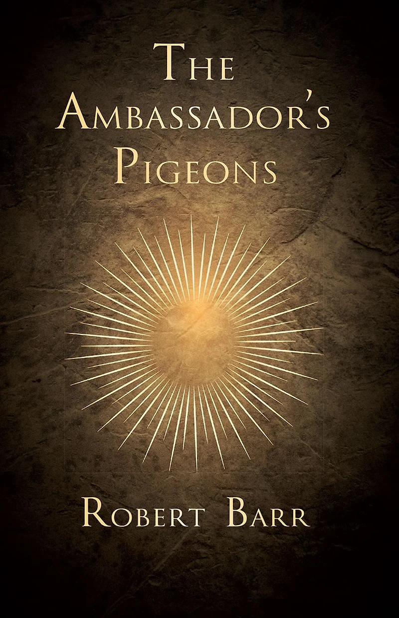 The Ambassador's Pigeons