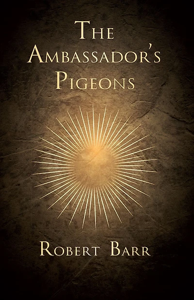 The Ambassador's Pigeons