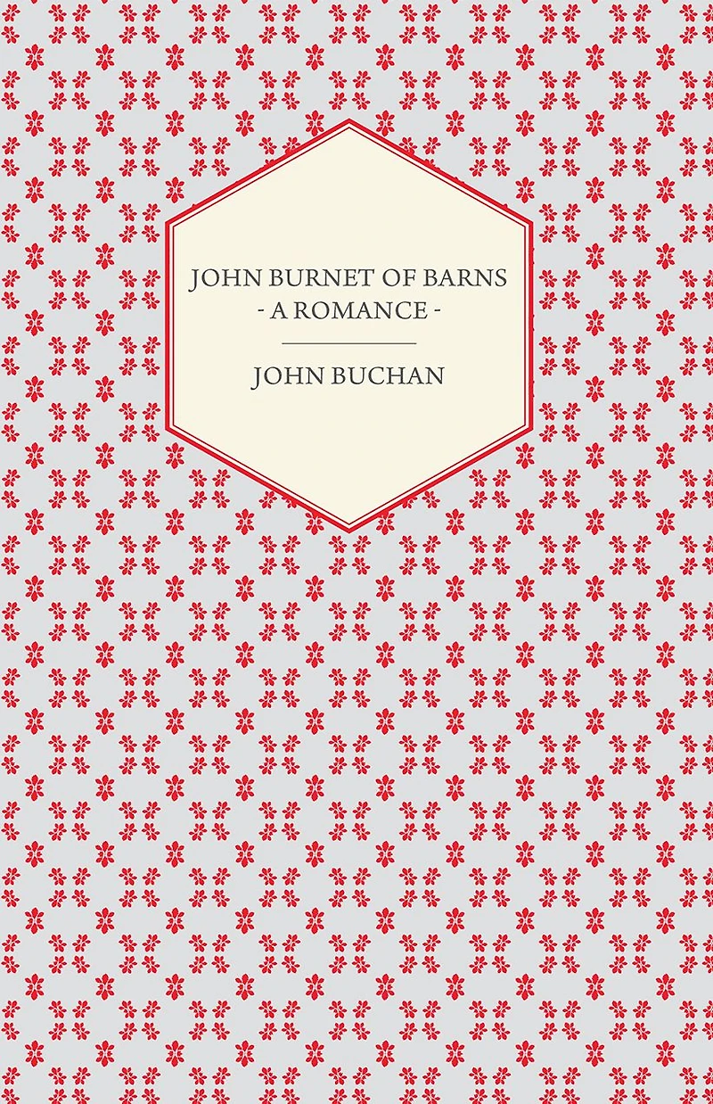 John Burnet of Barns - A Romance