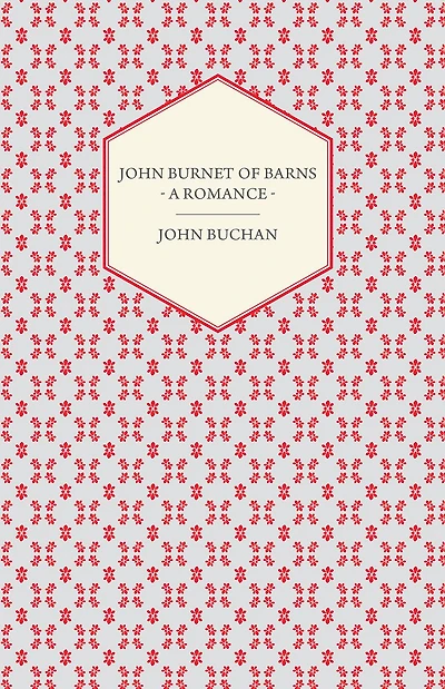 John Burnet of Barns - A Romance