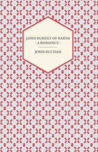 John Burnet of Barns - A Romance