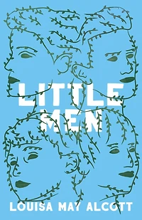 Little Men: Or; Life at Plumfield with Jo's Boys