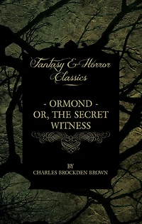 Ormond - Or, The Secret Witness