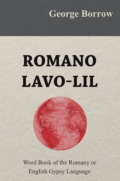 Romano Lavo-Lil - Word Book of the Romany or English Gypsy Language