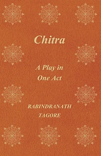 Chitra, a Play One Act
