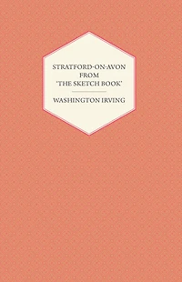 Stratford-on-Avon - from 'The Sketch Book' by Washington Irving