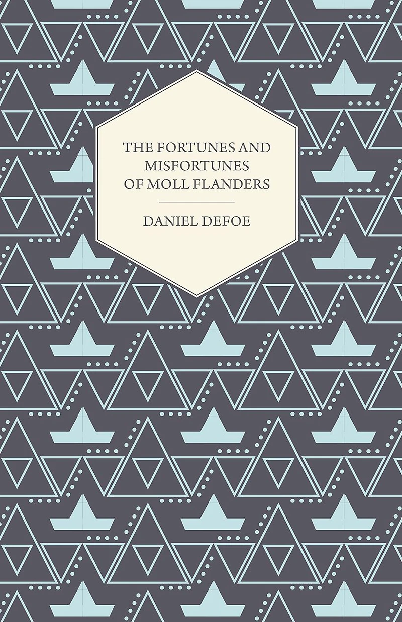 The Fortunes and Misfortunes of Moll Flanders
