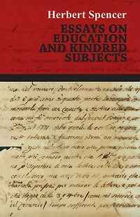 Essays on Education and Kindred Subjects