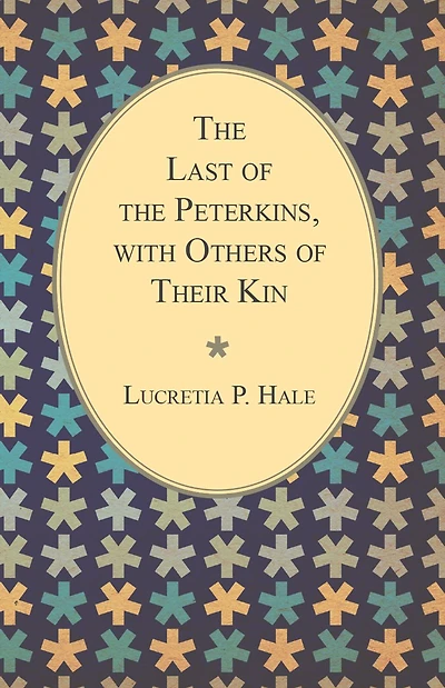 the Last of Peterkins, with Others Their Kin
