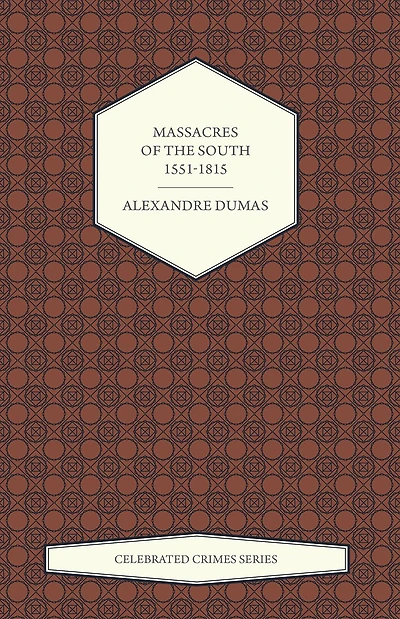 Massacres of the South: 1551 - 1815