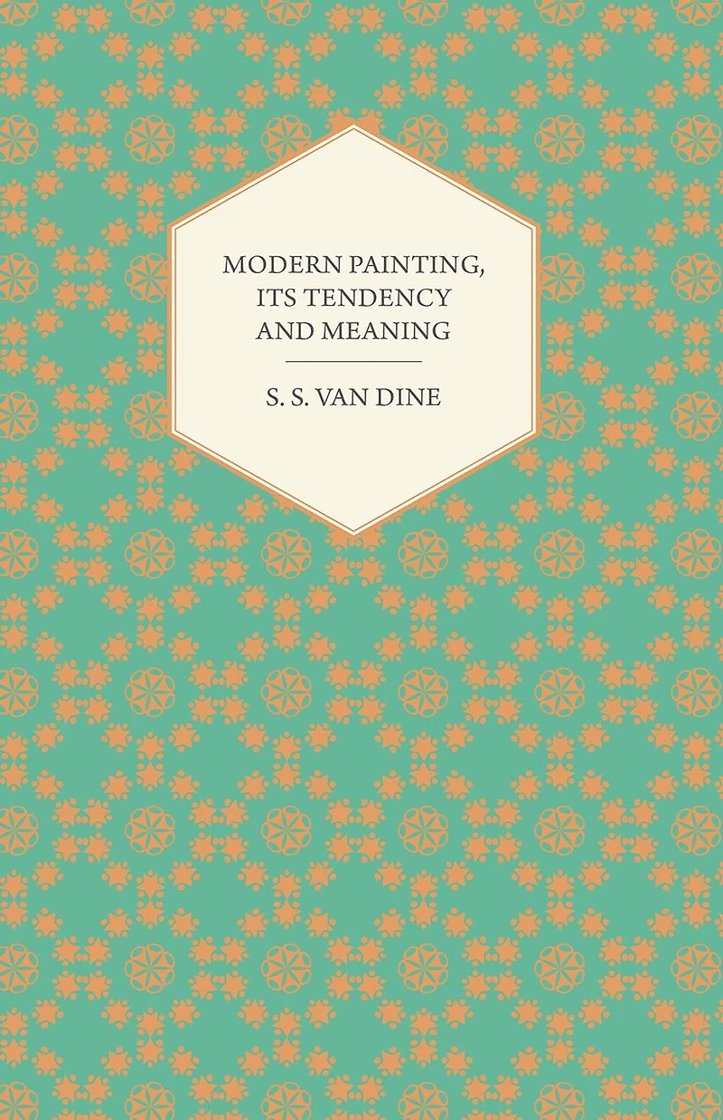 Modern Painting, Its Tendency and Meaning