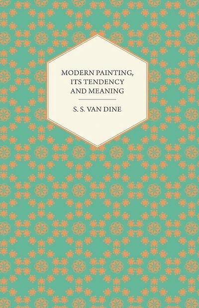 Modern Painting, Its Tendency and Meaning