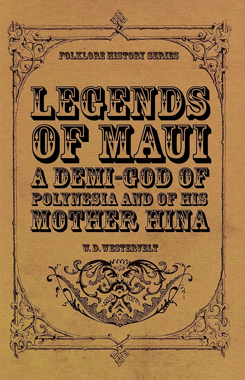 Legends of Maui - A Demi-God Polynesia and His Mother Hina