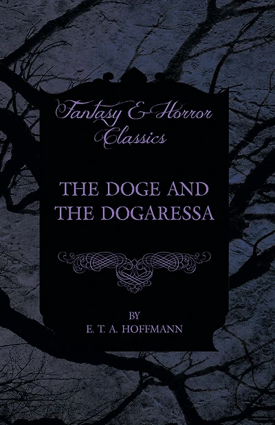 The Doge and the Dogaressa (Fantasy and Horror Classics)