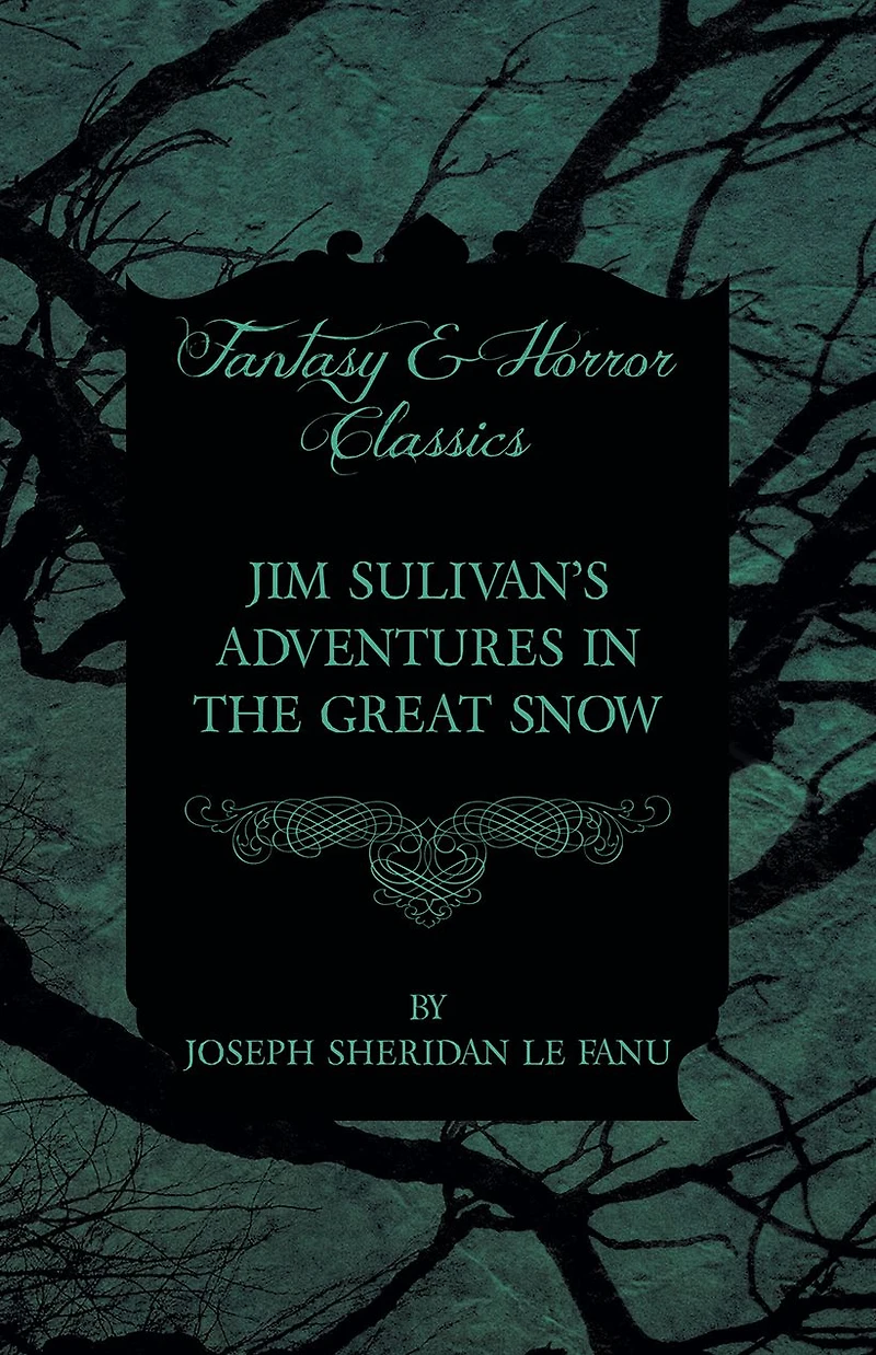 Jim Sulivan's Adventures in the Great Snow