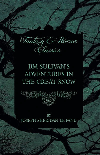 Jim Sulivan's Adventures in the Great Snow