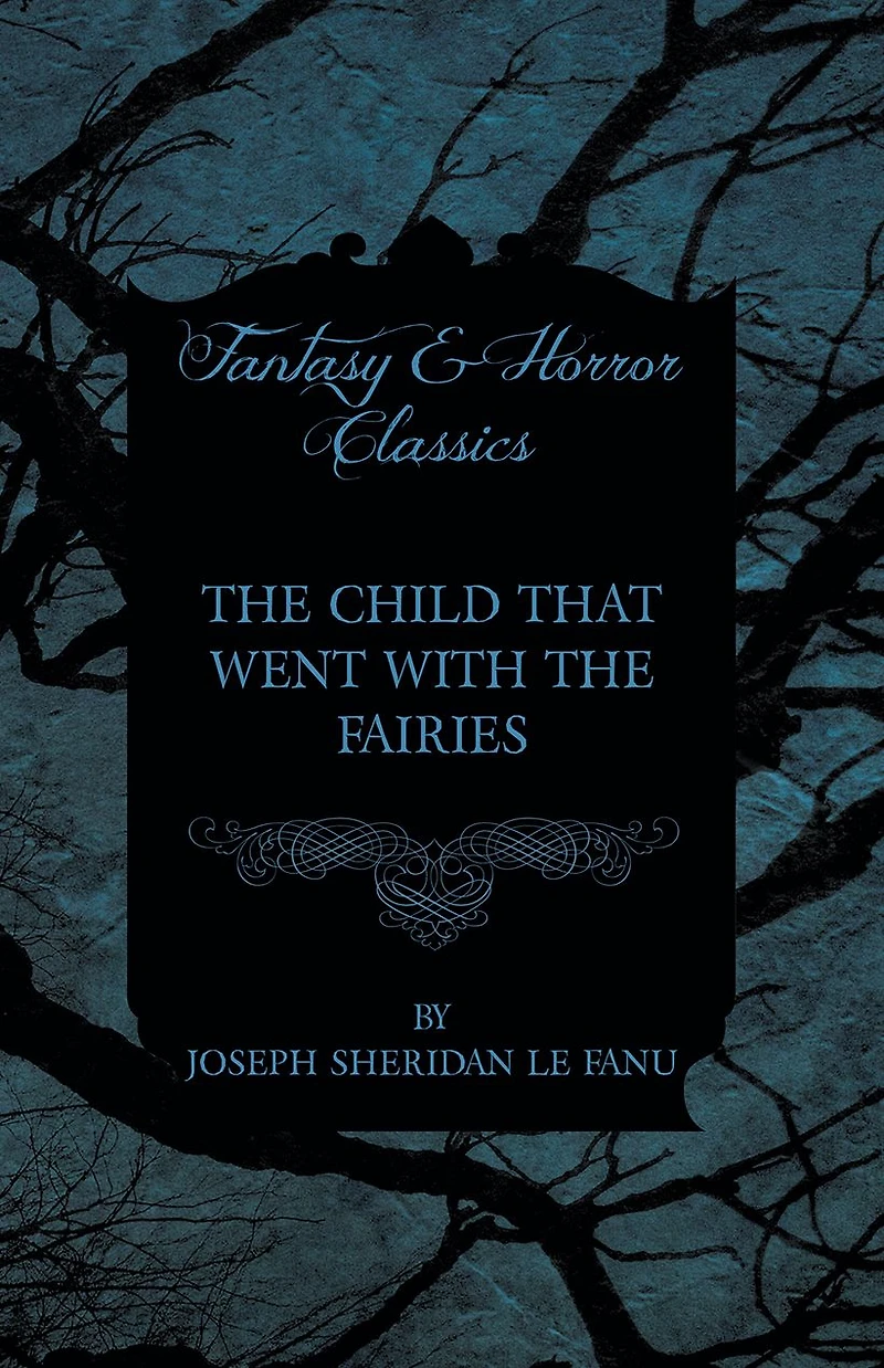 the Child that Went with Fairies