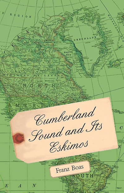 Cumberland Sound and Its Eskimos