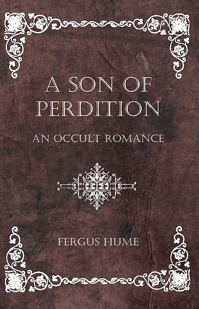 A Son of Perdition: An Occult Romance