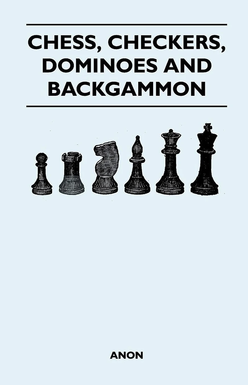 Chess, Checkers, Dominoes and Backgammon