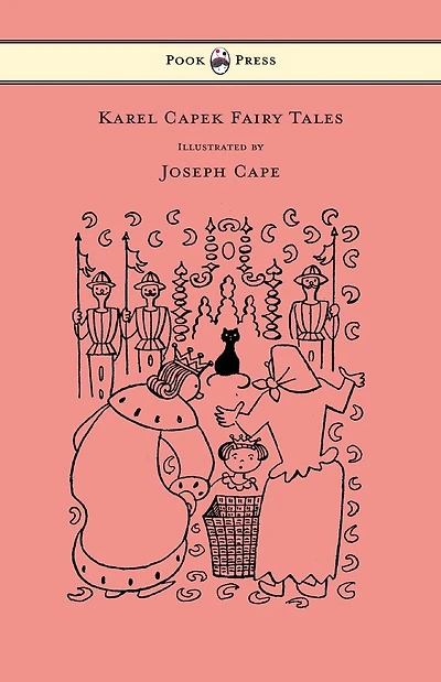 Karel Capek Fairy Tales - With One Extra as a Makeweight and Illustrated by Joseph