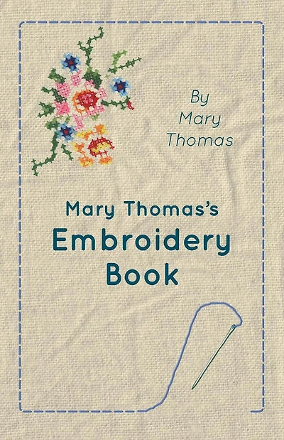 Mary Thomas's Embroidery Book