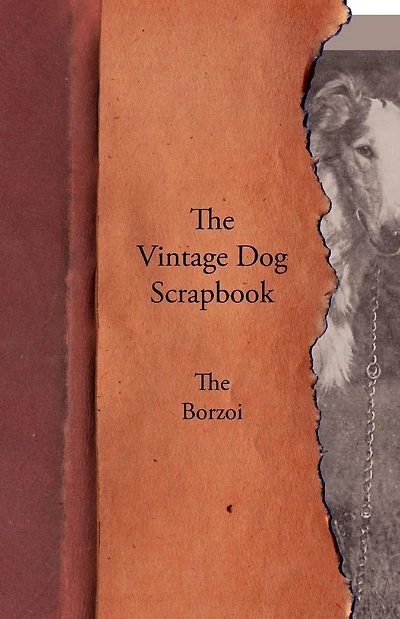 The Vintage Dog Scrapbook - Borzoi