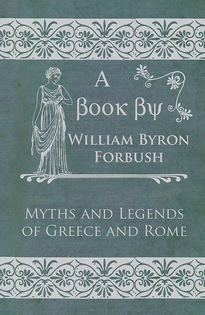 Myths and Legends of Greece and Rome