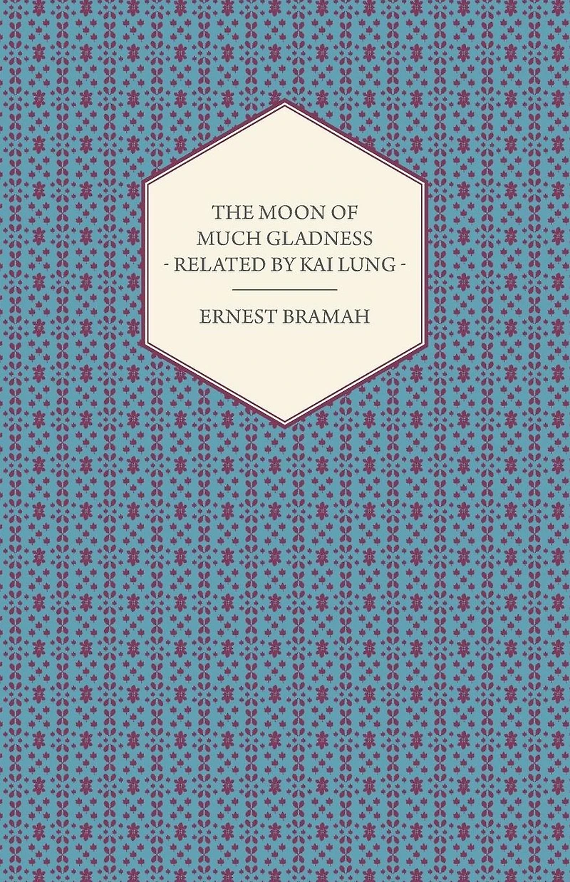 The Moon of Much Gladness - Related by Kai Lung