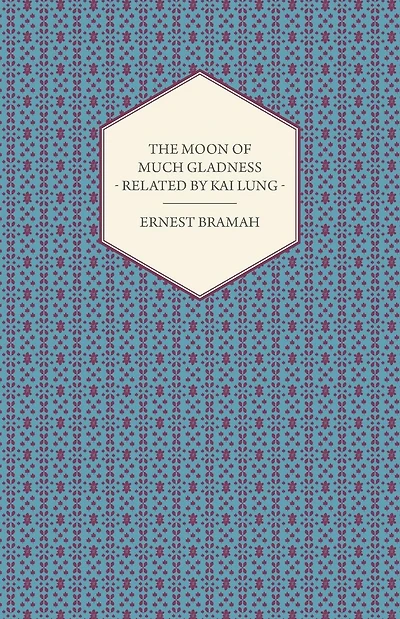 The Moon of Much Gladness - Related by Kai Lung