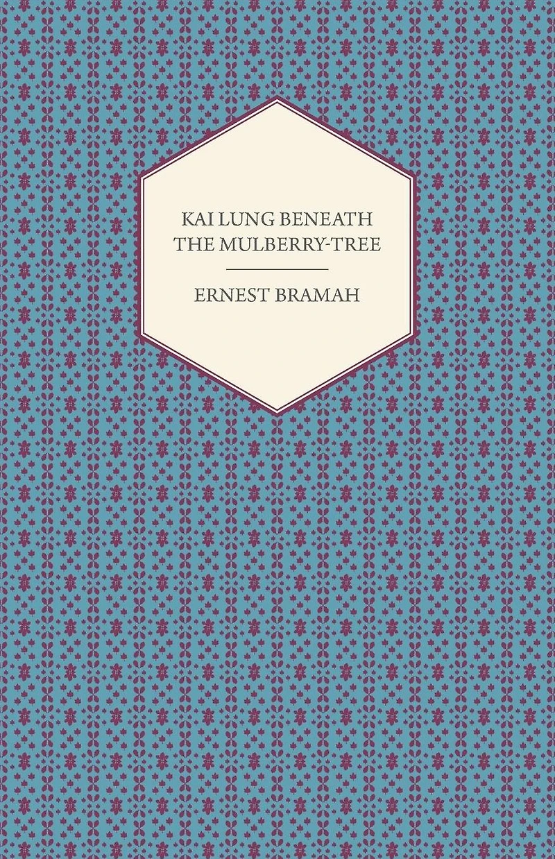 Kai Lung Beneath the Mulberry-Tree