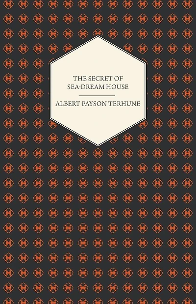 The Secret of Sea-Dream House - A Novel